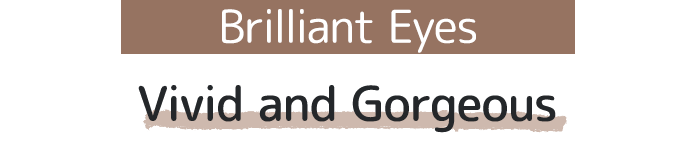 Brilliant Eyes