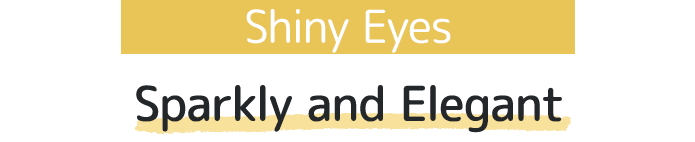 Shiny Eyes